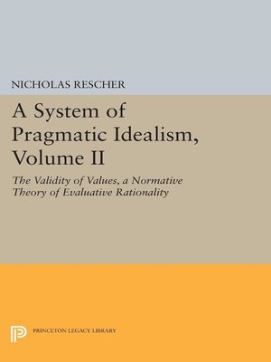 cover image of A System of Pragmatic Idealism, Volume II